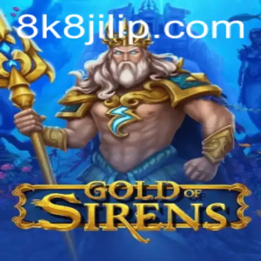 Exploring GoldofSirens: An 8k8 Jili Adventure