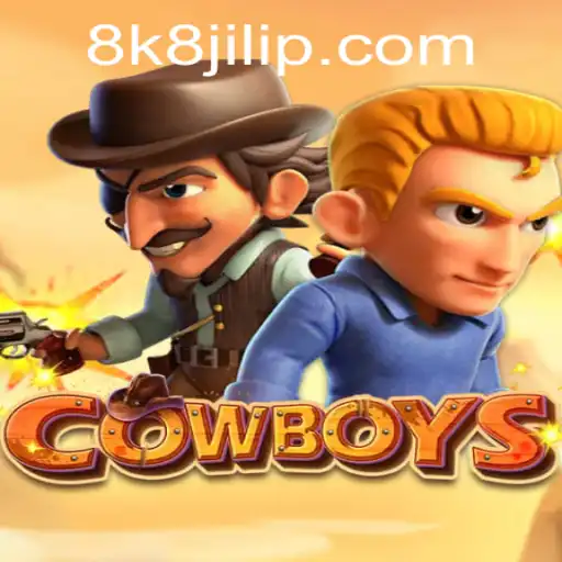 Unveiling the Exciting World of COWBOYS with 8k8 Jili