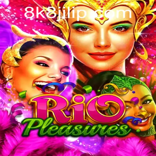 Experience the Thrill of RioPleasures: Dive into the Vibrant World of 8k8 Jili