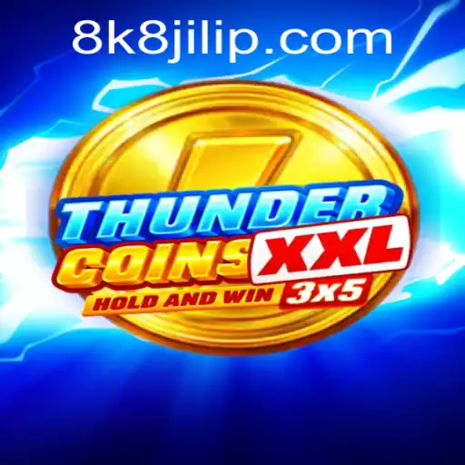 Discover the Excitement of ThunderCoinsXxl and the 8k8 Jili Experience
